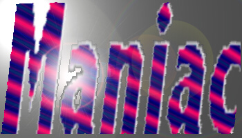 Maniac